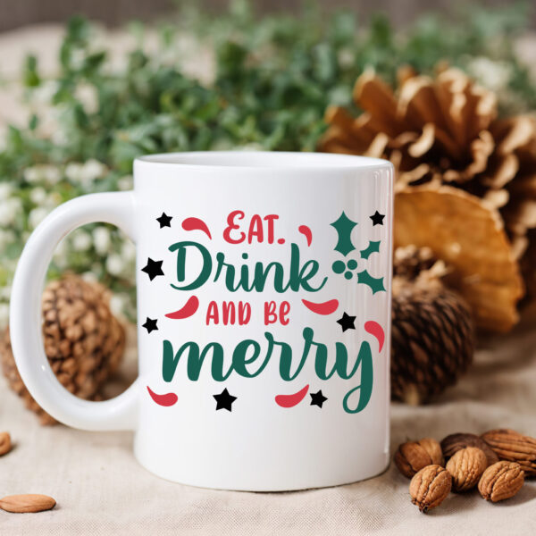 Kerstmok Eat drink and be merry Kerstmok Eat drink and be merry