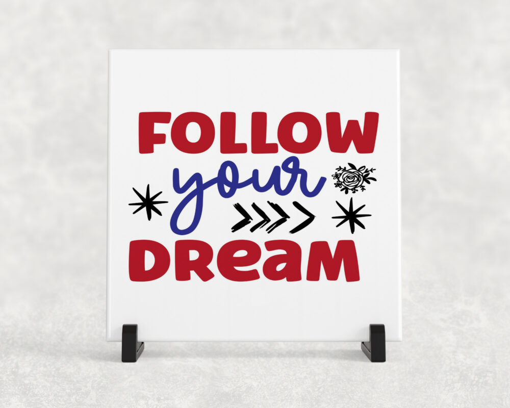 tegeltje follow your dream